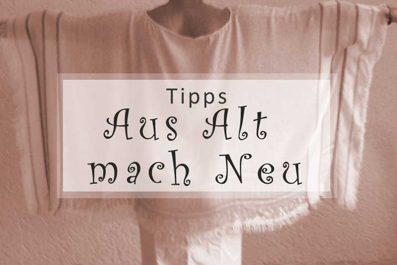 Aus Alt mach Neu