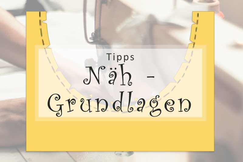 Näh-Grundlagen